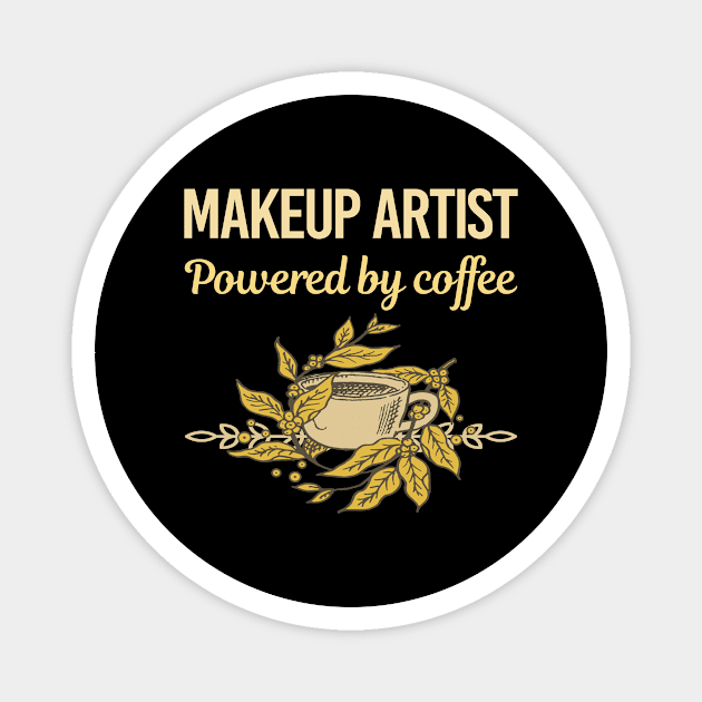 Powered By Coffee Makeup Artist Magnet by Hanh Tay